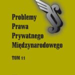 Tytuł: Problemy Prawa Prywatnego Międzynarodowego. T. 11
Autor: 
Wydawnictwo: Wydawnictwo Uniwersytetu Śląskiego
Formaty: PDF