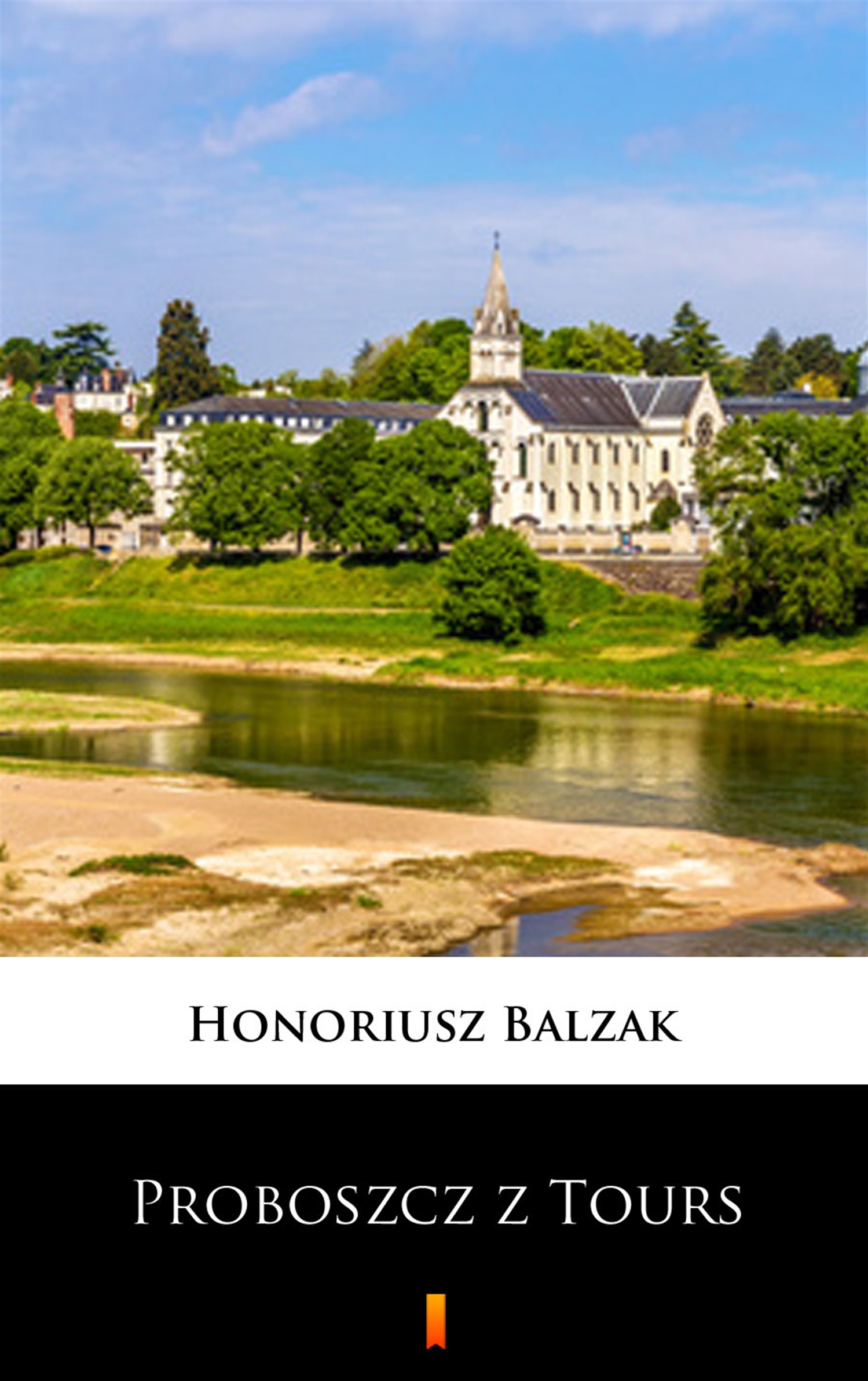 Tytuł: Proboszcz z Tours
Autor: Honoriusz Balzak
Wydawnictwo: KtoCzyta.pl
Formaty: EPUB, MOBI