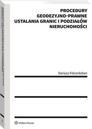 Procedury geodezyjno-prawne ustalania granic i podziałów nieruchomości — okładka e-booka