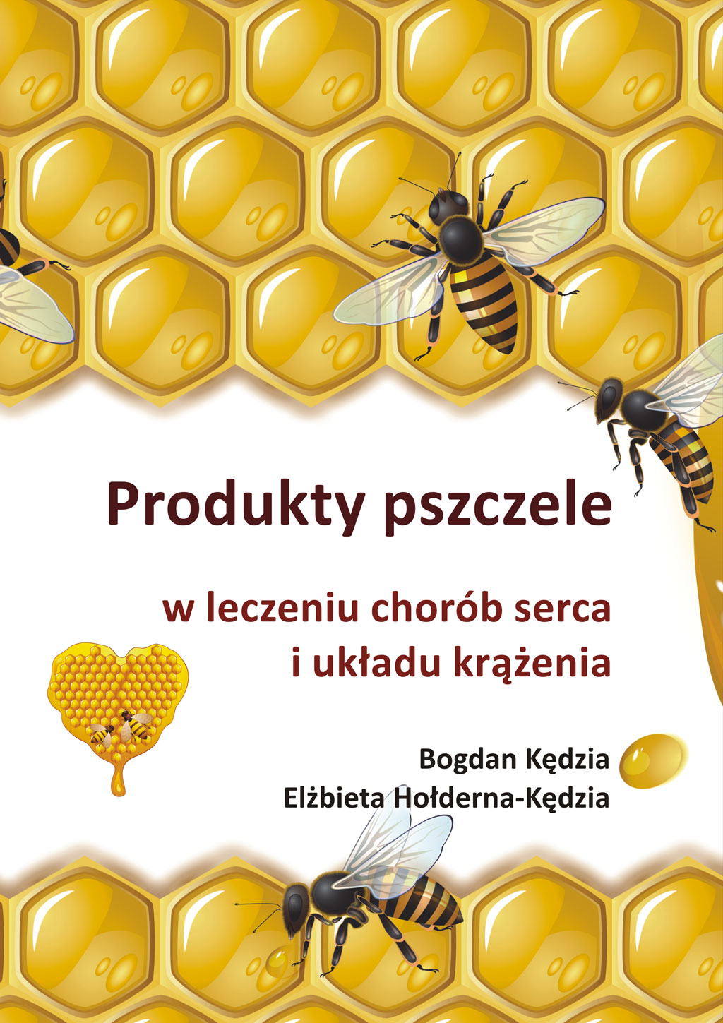 Produkty pszczele w leczeniu chorób serca i układu krążenia — okładka e-booka