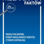 Tytuł: Profile pacjentów, którzy mogą odnieść korzyści z terapii sertraliną
Autor: Dominika Dudek
Wydawnictwo: Medical Education
Formaty: PDF