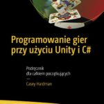 Programowanie gier przy użyciu Unity i C# — okładka e-booka