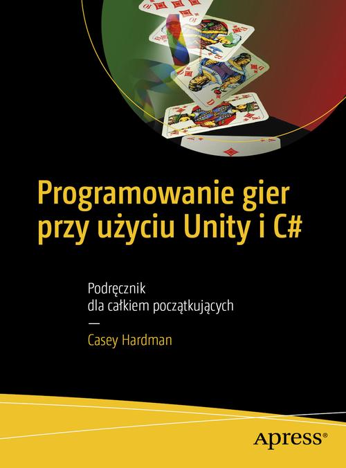 Programowanie gier przy użyciu Unity i C# — okładka e-booka