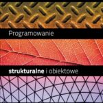 Programowanie strukturalne i obiektowe. T. 1 — okładka e-booka