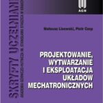 Projektowanie, wytwarzanie i eksploatacja układów mechatronicznych — okładka e-booka
