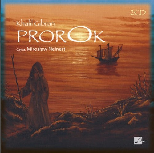 Tytuł: Prorok
Autor: Khalil Gibran
Wydawnictwo: Aleksandria
Formaty: MP3