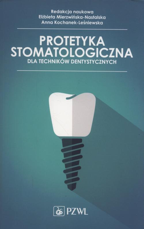 Protetyka stomatologiczna dla techników dentystycznych — okładka e-booka