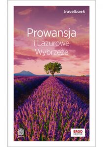 Prowansja i Lazurowe Wybrzeże. Travelbook. Wydanie 2 — okładka e-booka