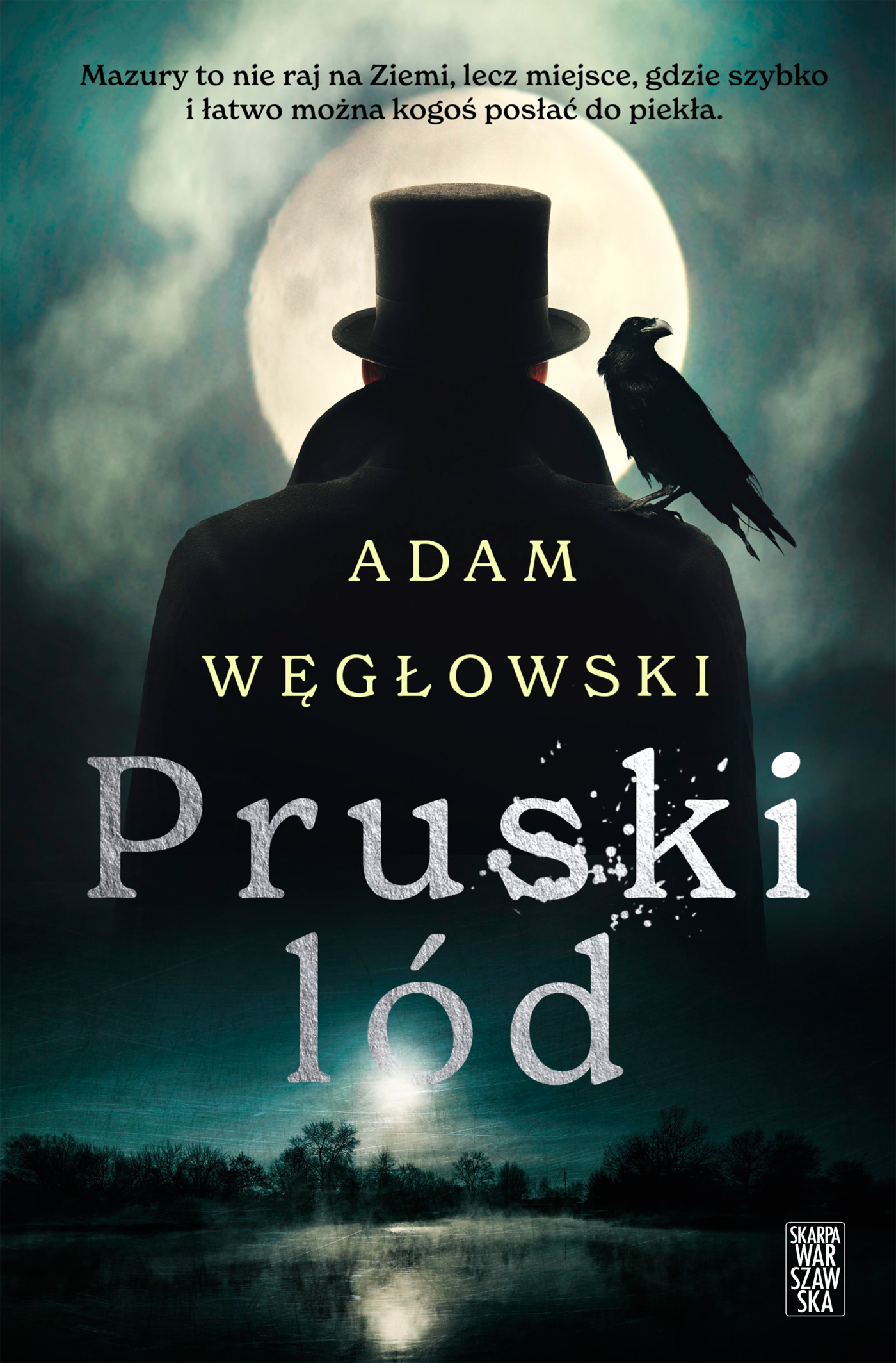 Tytuł: Pruski lód
Autor: Adam Węgłowski
Wydawnictwo: Skarpa Warszawska
Formaty: EPUB, MOBI