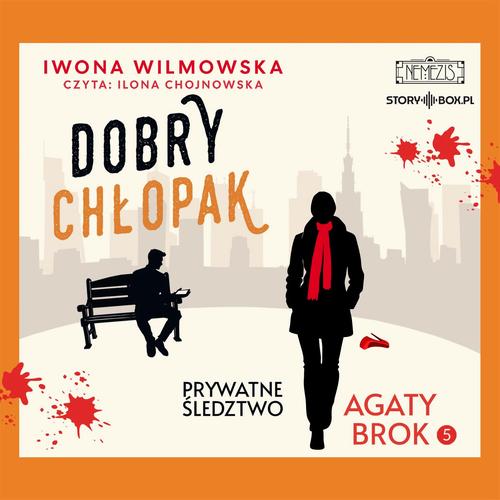 Tytuł: Prywatne śledztwo Agaty Brok. Tom 5. Dobry chłopak
Autor: Iwona Wilmowska
Wydawnictwo: Storybox
Formaty: MP3