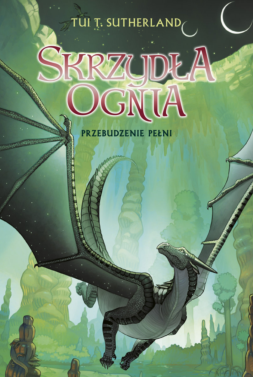 Tytuł: Przebudzenie Pełni. Saga Skrzydła ognia. Księga 6
Autor: Tui T. Sutherland
Wydawnictwo: MAG
Formaty: EPUB, MOBI