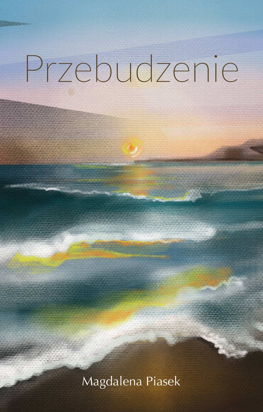 Tytuł: Przebudzenie
Autor: Magdalena Piasek
Wydawnictwo: Sorus
Formaty: EPUB, PDF, MOBI