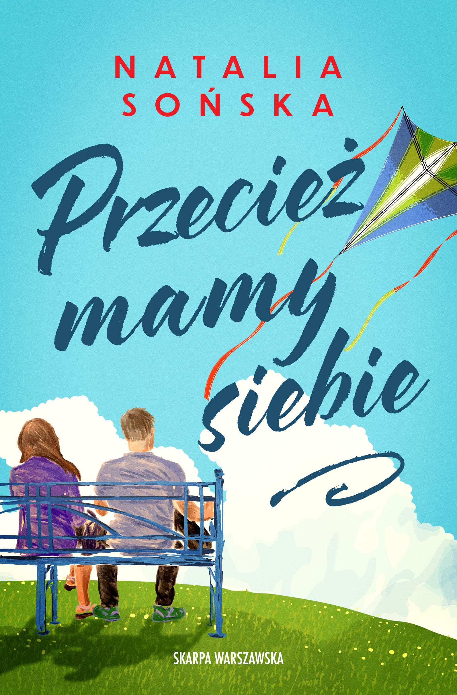 Tytuł: Przecież mamy siebie
Autor: Natalia Sońska
Wydawnictwo: Skarpa Warszawska
Formaty: EPUB, MOBI