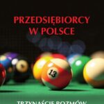 Tytuł: Przedsiębiorcy w Polsce. Trzynaście rozmów
Autor: Sławomir Kamosiński
Wydawnictwo: Wydawnictwo Uniwersytetu Kazimierza Wielkiego w Bydgoszczy
Formaty: PDF