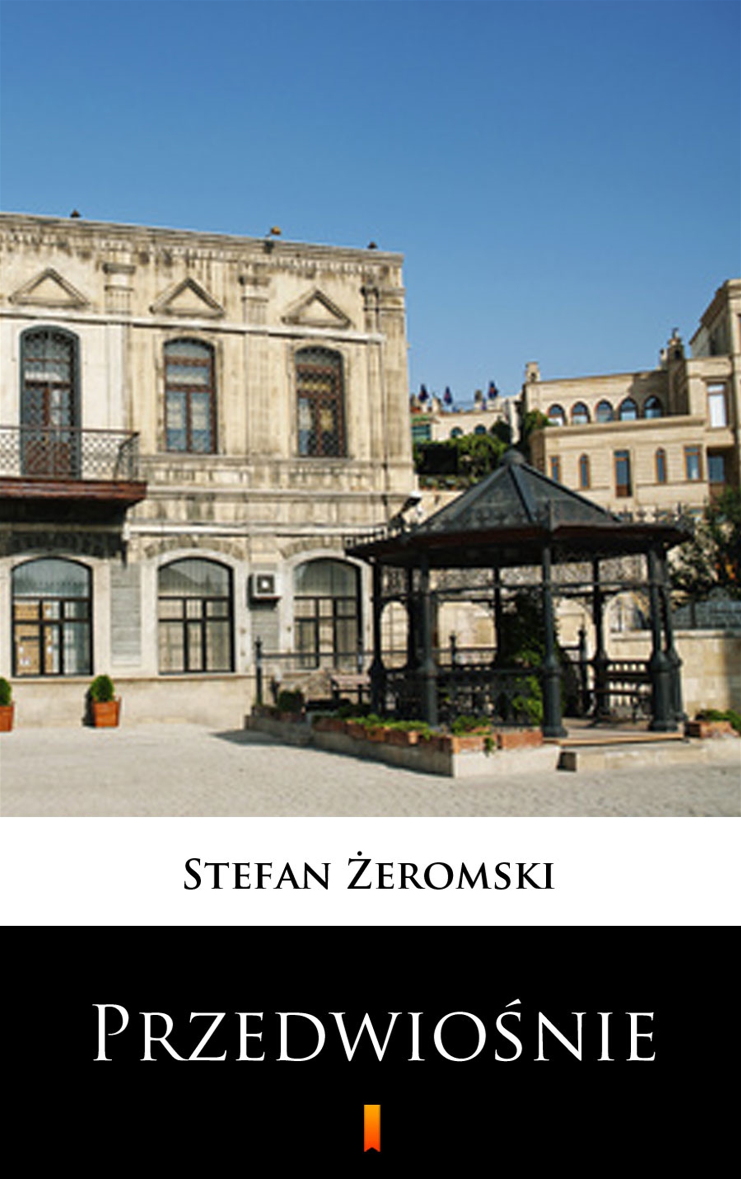 Tytuł: Przedwiośnie
Autor: Stefan Żeromski
Wydawnictwo: KtoCzyta.pl
Formaty: EPUB, MOBI