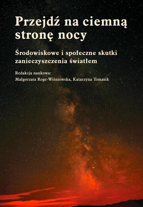 Tytuł: Przejdź na ciemną stronę nocy
Autor: 
Wydawnictwo: Wydawnictwa Uniwersytetu Warszawskiego
Formaty: PDF, MOBI, EPUB