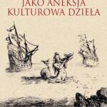 Przekład jako aneksja kulturowa dzieła — okładka e-booka