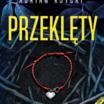 Tytuł: Przeklęty
Autor: Adrian Ksycki
Wydawnictwo: Prozami
Formaty: EPUB, MOBI
