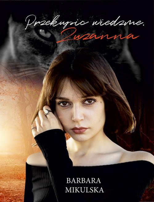 Tytuł: Przekupić wiedźmę Zuzanna
Autor: Barbara Mikulska
Wydawnictwo: Alegoria
Formaty: EPUB, MOBI