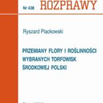 Przemiany flory i roślinności wybranych torfowisk środkowej Polski — okładka e-booka