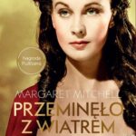 Tytuł: Przeminęło z wiatrem
Autor: Margaret Mitchell
Wydawnictwo: Albatros
Formaty: EPUB, MOBI