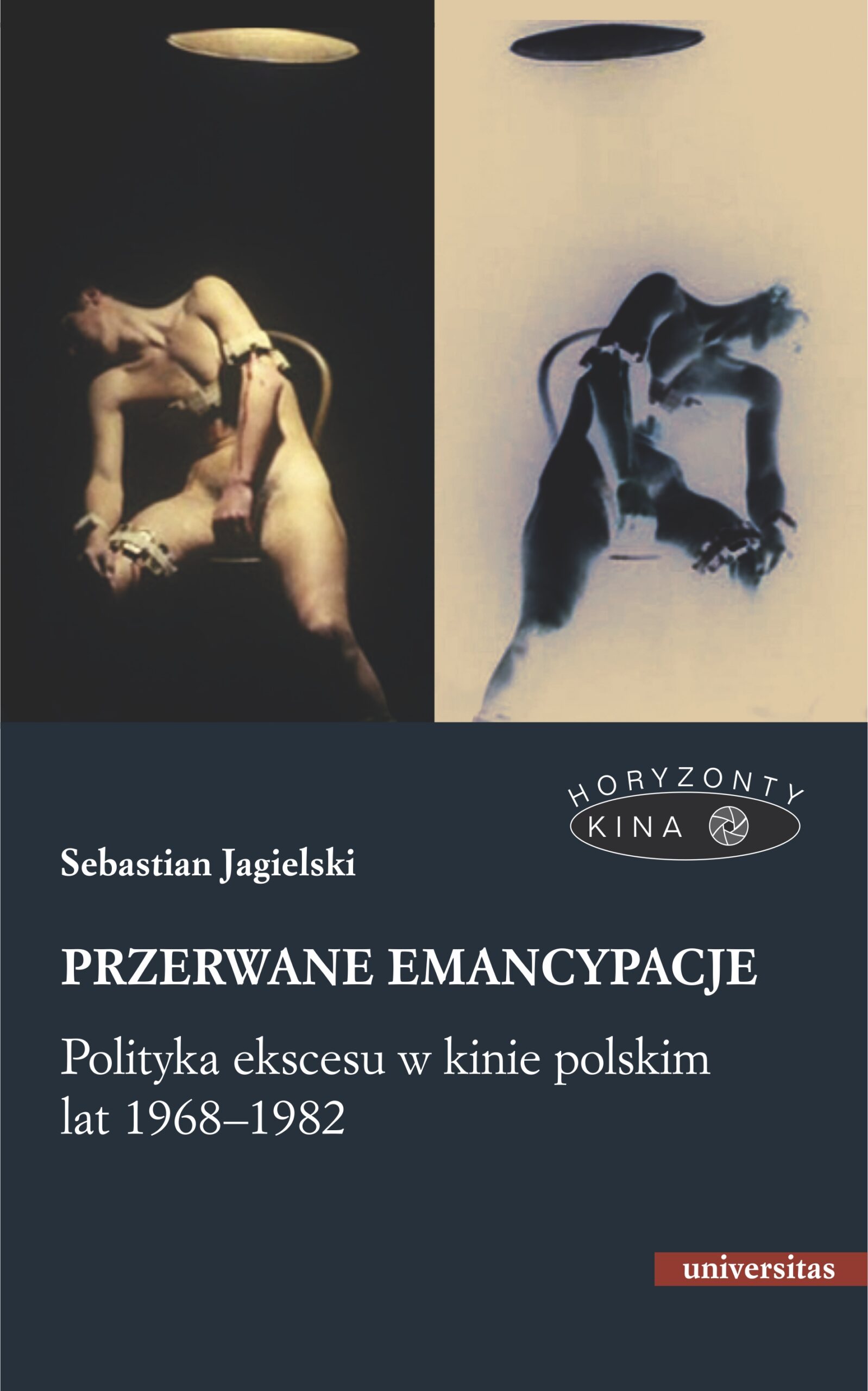 Przerwane emancypacje. Polityka ekscesu w kinie polskim lat 1968-1982 — okładka e-booka