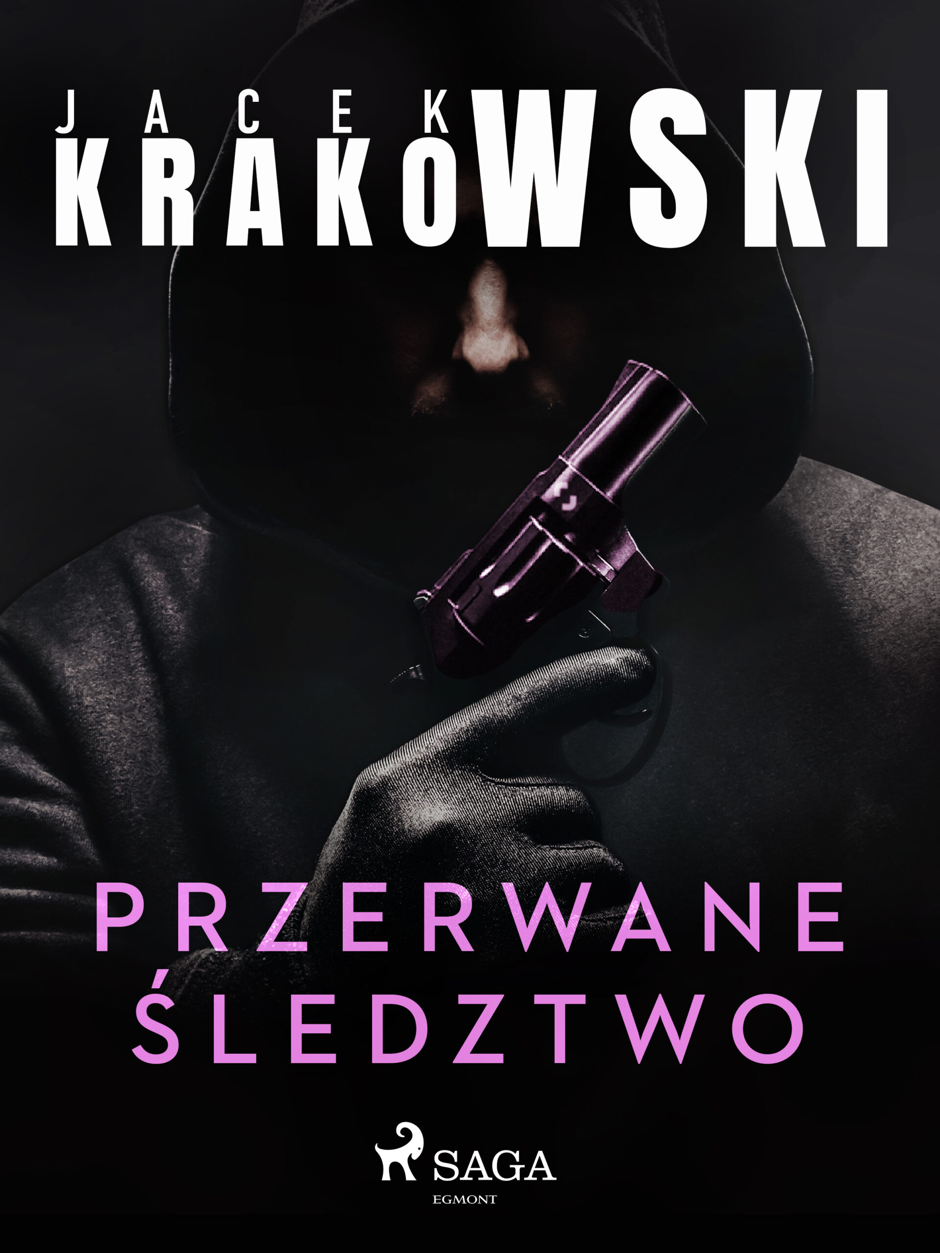Tytuł: Przerwane śledztwo
Autor: Jacek Krakowski
Wydawnictwo: SAGA Egmont
Formaty: EPUB, MOBI