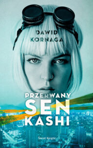 Przerwany sen Kashi — okładka e-booka
