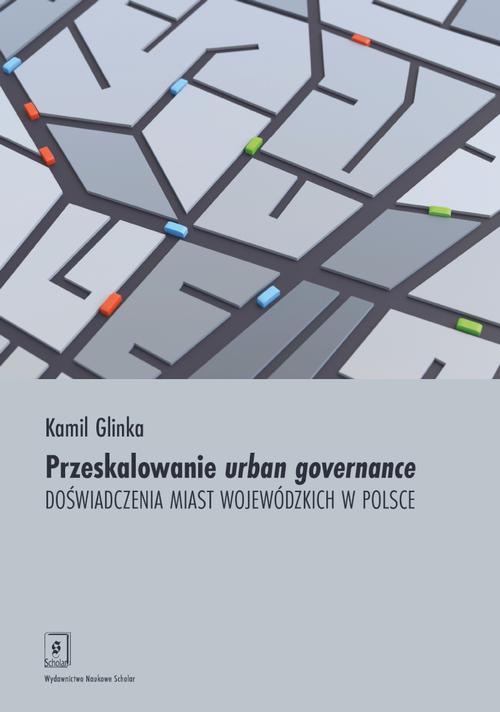 Przeskalowanie urban governance — okładka e-booka