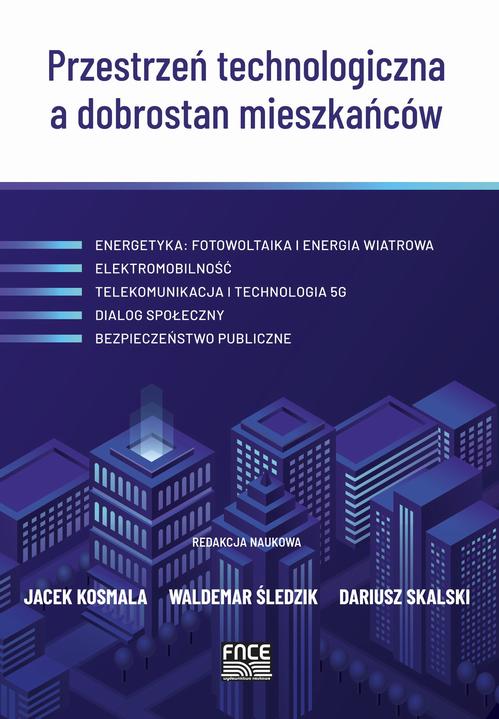 Tytuł: Przestrzeń technologiczna a dobrostan mieszkańców
Autor: 
Wydawnictwo: Wydawnictwo Naukowe E Book
Formaty: PDF
