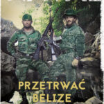 Tytuł: Przetrwać Belize
Autor: Naval
Wydawnictwo: Bellona
Formaty: EPUB, MOBI