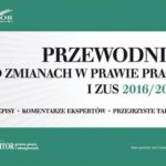 Przewodnik po zmianach w prawie pracy i ZUS 2016/2017 — okładka e-booka