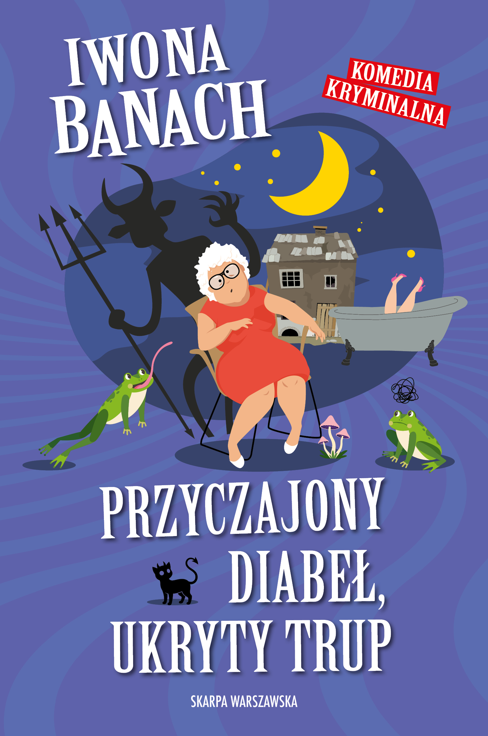 Tytuł: Przyczajony diabeł, ukryty trup
Autor: Iwona Banach
Wydawnictwo: Skarpa Warszawska
Formaty: EPUB, MOBI