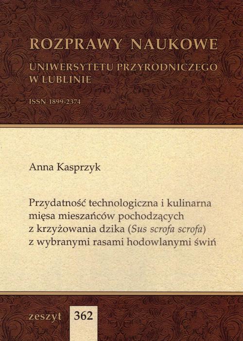 Tytuł: Przydatność technologiczna i kulinarna mięsa mieszańców pochodzących z krzyżowania dzika (Sus scrofa scrofa) z wybranymi rasami hodowlanymi świń
Autor: Anna Kasprzyk
Wydawnictwo: Uniwersytet Przyrodniczy w Lublinie
Formaty: PDF
