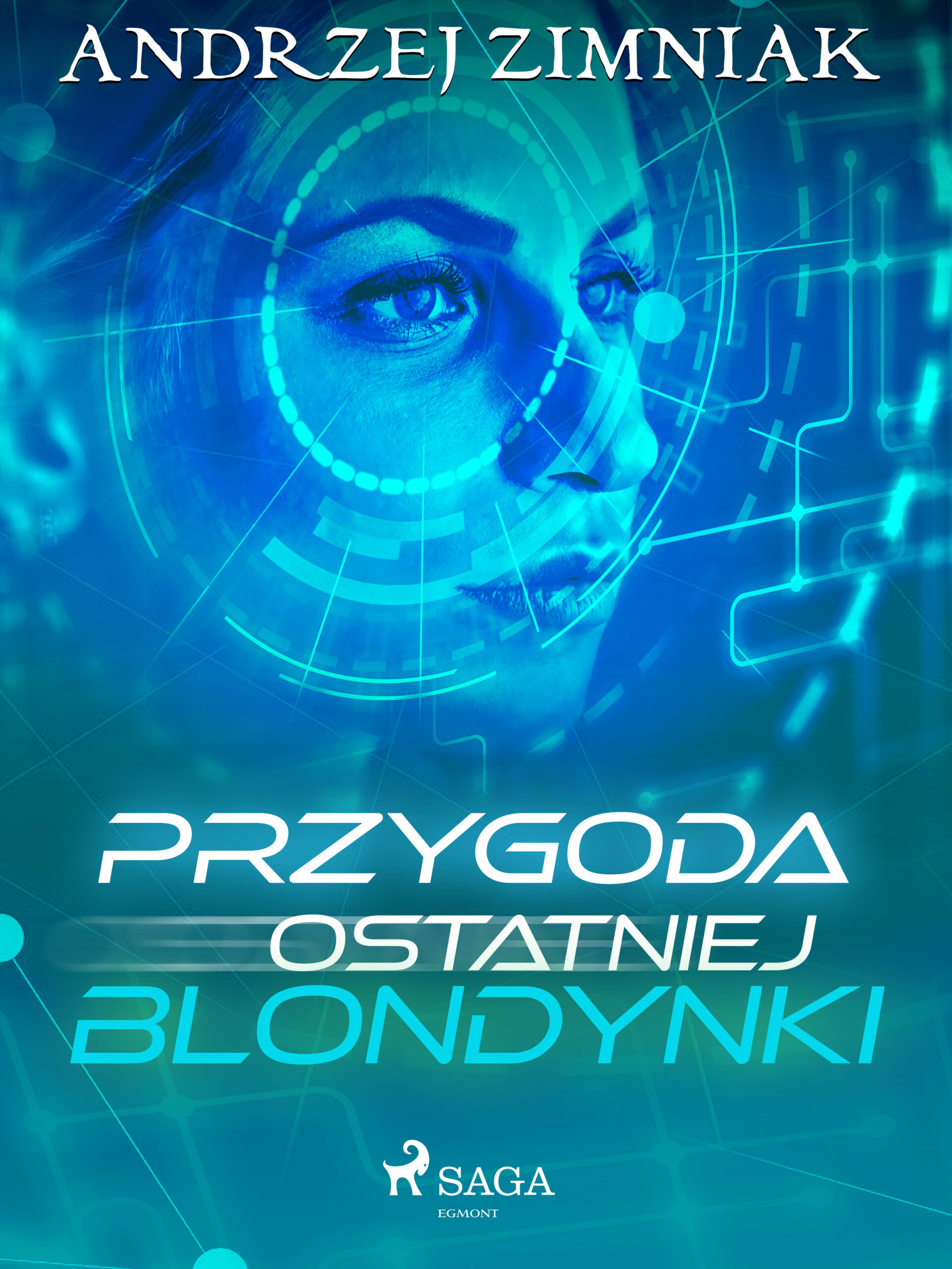 Tytuł: Przygoda ostatniej blondynki
Autor: Andrzej Zimniak
Wydawnictwo: SAGA Egmont
Formaty: EPUB, MOBI