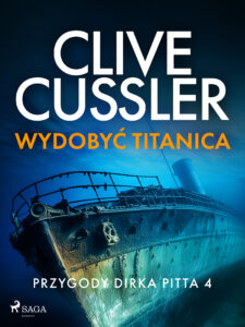 Przygody Dirka Pitta 4: Wydobyć Titanica (#4)