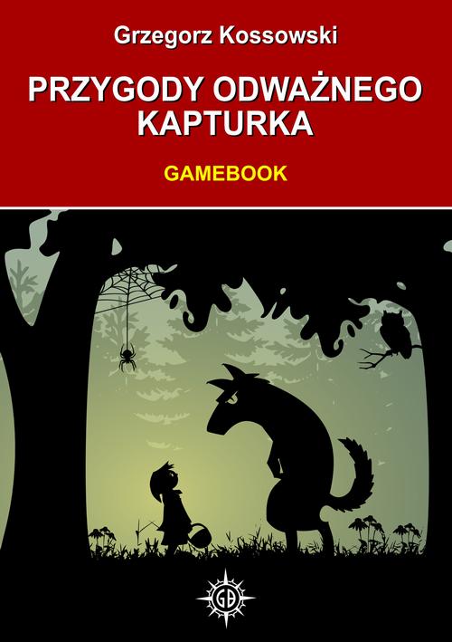 Przygody odważnego Kapturka. Gamebook — okładka e-booka