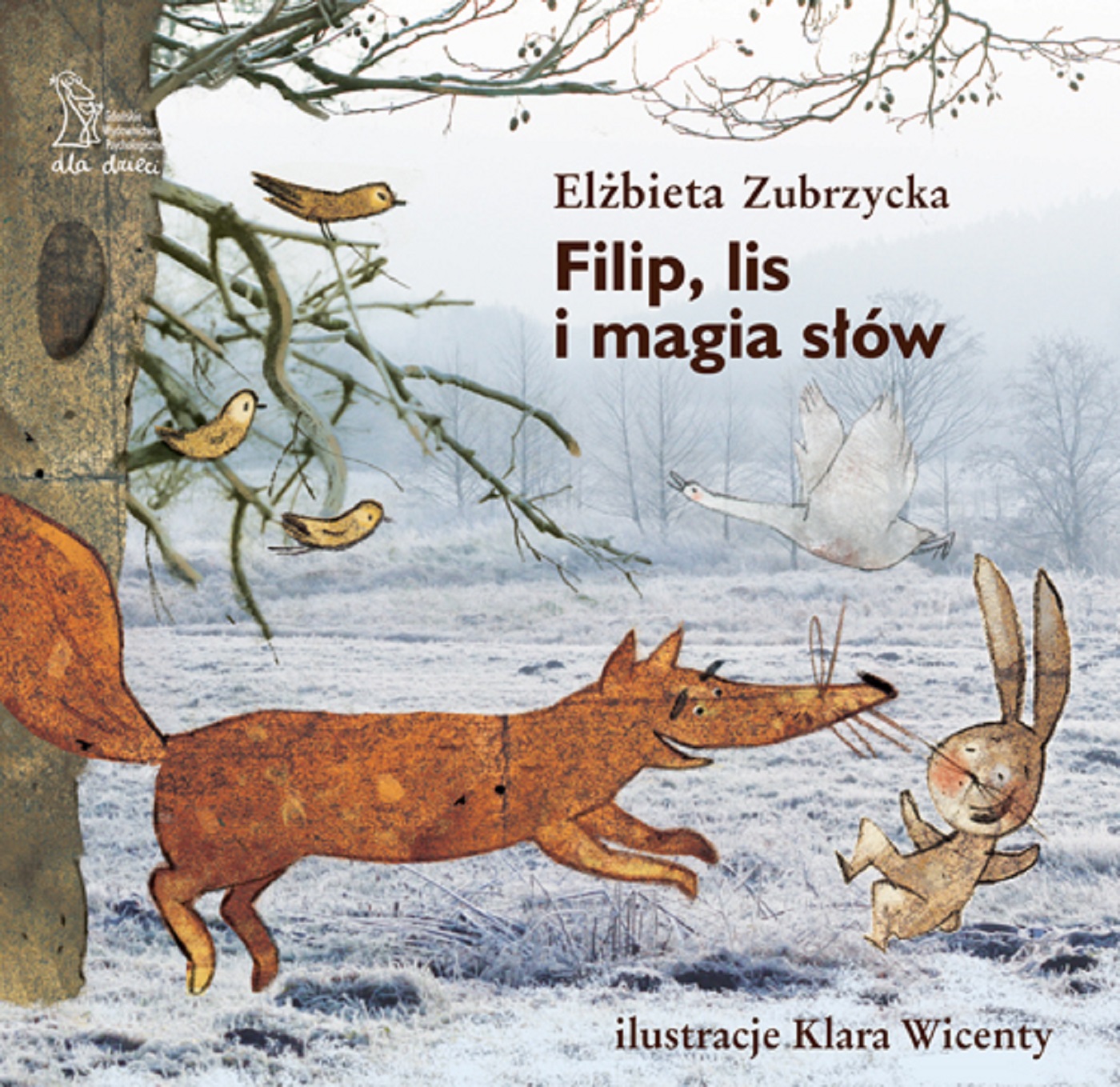 Tytuł: Przygody zajączka Filipa. Filip, lis i magia słów
Autor: Elżbieta Zubrzycka
Wydawnictwo: Gdańskie Wydawnictwo Psychologiczne Elżbieta Zubrzycka
Formaty: PDF