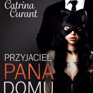 Tytuł: Przyjaciel Pana Domu 1 – opowiadanie erotyczne BDSM
Autor: Catrina Curant
Wydawnictwo: LUST
Formaty: EPUB, MOBI