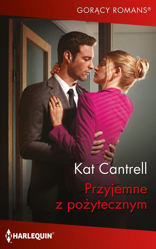Tytuł: Przyjemne z pożytecznym
Autor: Kat Cantrell
Wydawnictwo: Harlequin
Formaty: EPUB, MOBI
