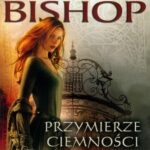 Tytuł: Przymierze ciemności, Czarne Kamienie – tom 7
Autor: Anne Bishop
Wydawnictwo: Initium
Formaty: EPUB, MOBI