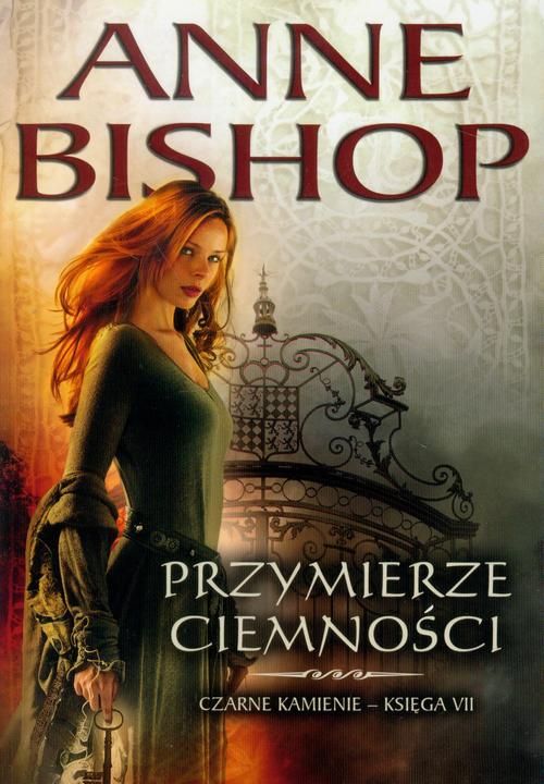 Tytuł: Przymierze ciemności, Czarne Kamienie – tom 7
Autor: Anne Bishop
Wydawnictwo: Initium
Formaty: EPUB, MOBI