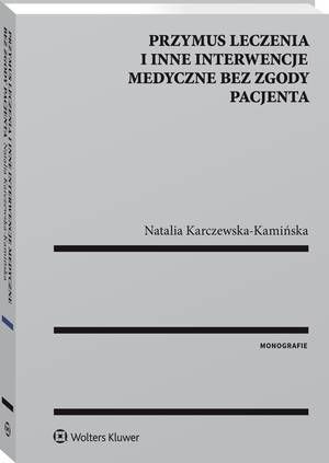 Przymus leczenia i inne interwencje medyczne bez zgody pacjenta — okładka e-booka
