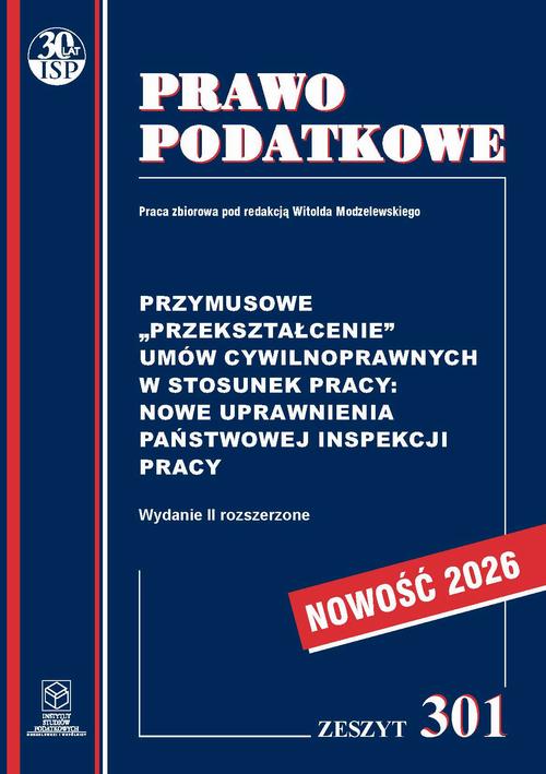 Tytuł: Przymusowe „przekształcenie” umów cywilnoprawnych w stosunek pracy: nowe uprawnienia Państwowej Inspekcji Pracy Zeszyt 301
Autor: Prof. dr hab. Witold Modzelewski
Wydawnictwo: Instytut Studiów Podatkowych Modzelewski i Wspólnicy
Formaty: PDF