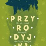 Tytuł: Przyrodyjki
Autor: Marcin Kostrzyński
Wydawnictwo: Świat Książki
Formaty: EPUB, MOBI