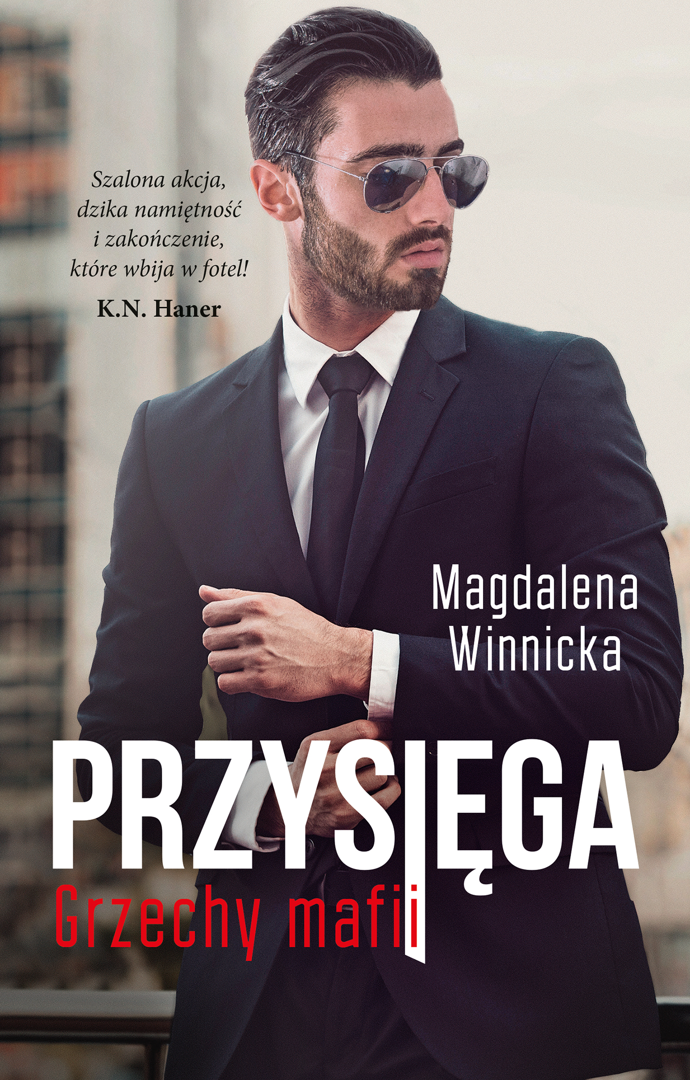 Tytuł: Przysięga. Grzechy mafii
Autor: Magdalena Winnicka
Wydawnictwo: AKURAT
Formaty: EPUB, MOBI