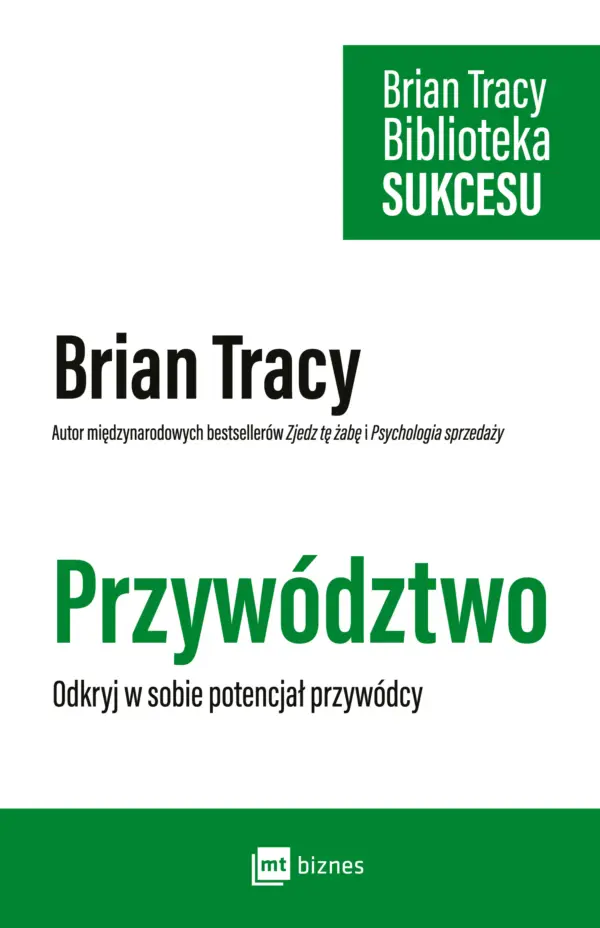 Przywództwo. Odkryj w sobie potencjał przywódcy — okładka e-booka