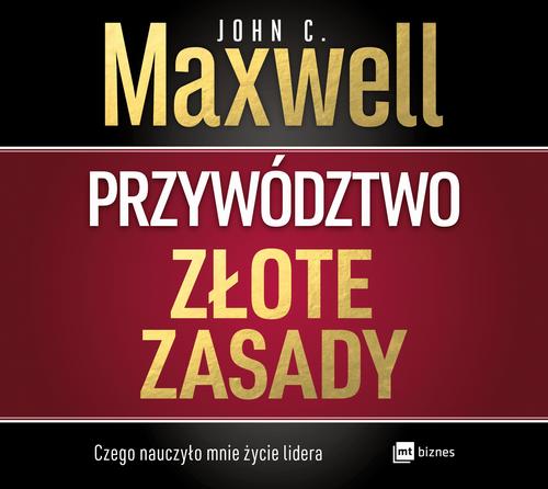 Tytuł: Przywództwo. Złote zasady
Autor: John C. Maxwell
Wydawnictwo: MT Biznes
Formaty: MP3