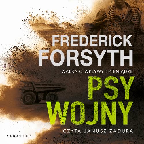 Tytuł: Psy wojny
Autor: Frederick Forsyth
Wydawnictwo: Albatros
Formaty: MP3
