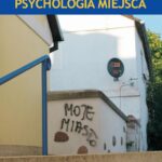 Tytuł: Psychologia miejsca
Autor: Maria Lewicka
Wydawnictwo: Scholar
Formaty: PDF